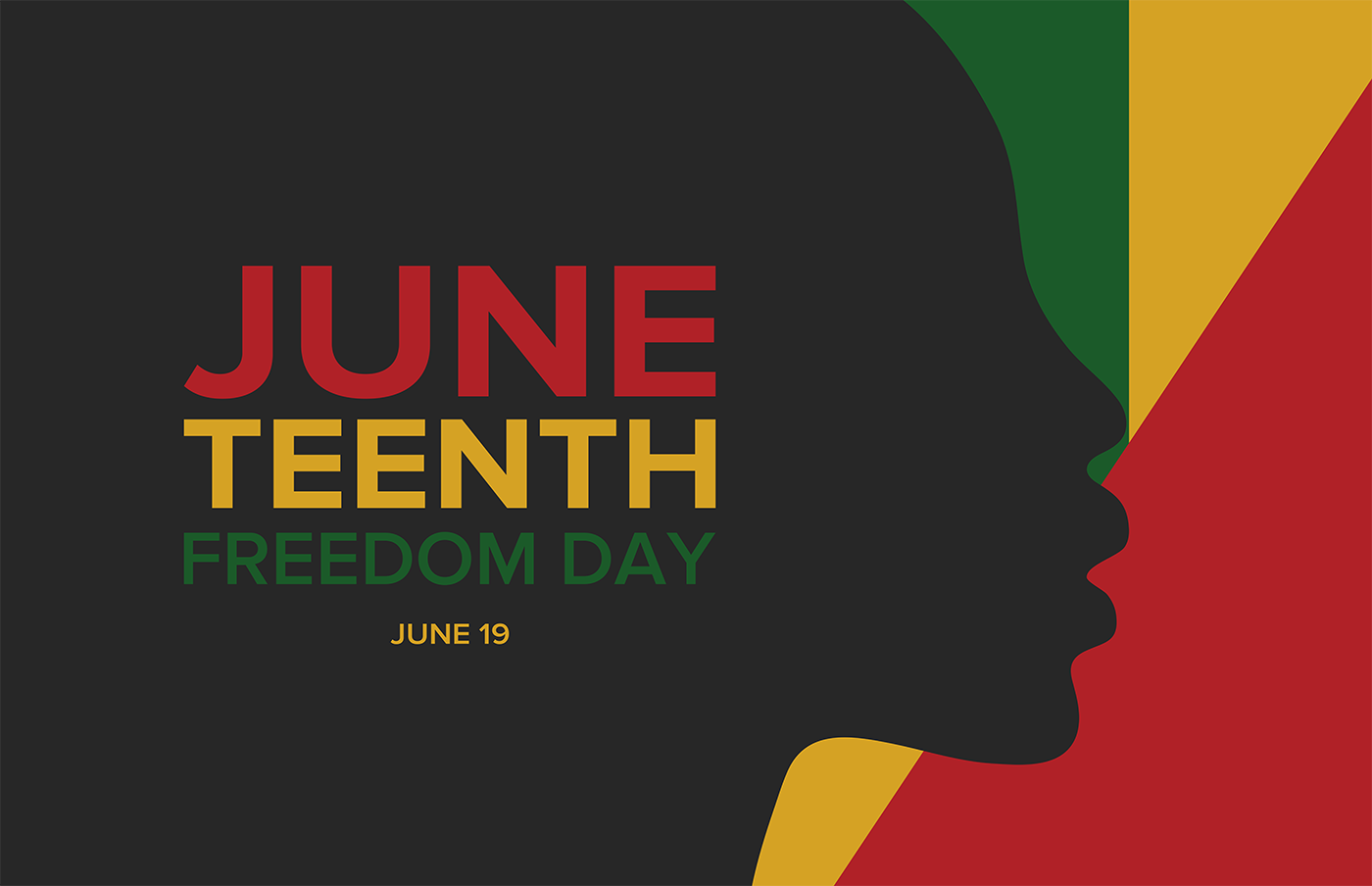 Commemorating Juneteenth National Independence Day - Sunday, June 19